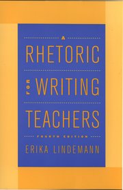 Cover for 

A Rhetoric for Writing Teachers






