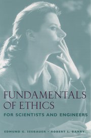 Cover for 

Fundamentals of Ethics for Scientists and Engineers






