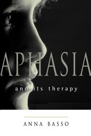 Cover for 

Aphasia and Its Therapy






