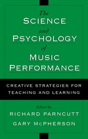 Cover for 

The Science and Psychology of Music Performance






