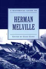 Cover for 

A Historical Guide to Herman Melville






