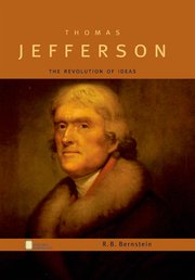 Cover for 

Thomas Jefferson: The Revolution of Ideas






