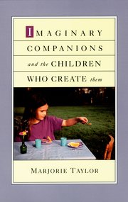 Cover for 

Imaginary Companions and the Children Who Create Them







