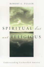 Cover for 

Spiritual, but not Religious






