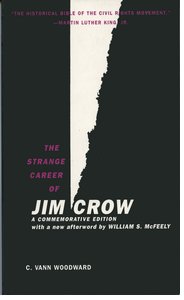 Cover for 

The Strange Career of Jim Crow






