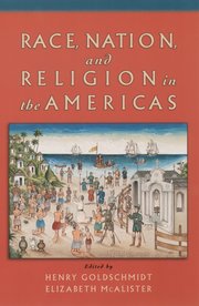 Cover for 

Race, Nation, and Religion in the Americas






