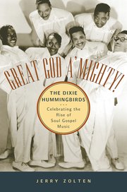 Cover for 

Great God AMighty! The Dixie Hummingbirds






