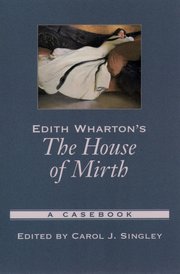 Cover for 

Edith Whartons The House of Mirth







