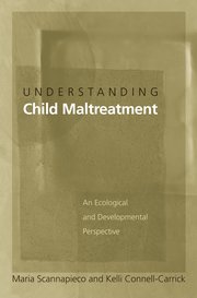 Cover for 

Understanding Child Maltreatment






