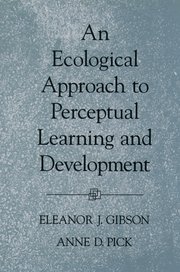 Cover for 

An Ecological Approach to Perceptual Learning and Development






