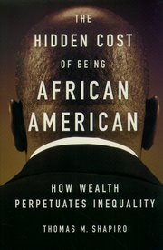 Cover for 

The Hidden Cost of Being African American







