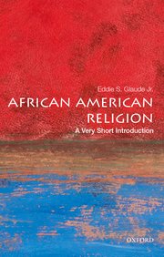 Cover for 

African American Religion: A Very Short Introduction






