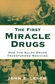 Cover for 

The First Miracle Drugs






