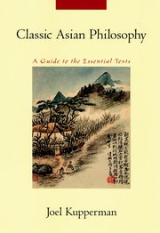 Cover for 

Classic Asian Philosophy






