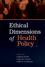 Cover for 

Ethical Dimensions of Health Policy






