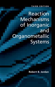 Cover for 

Reaction Mechanisms of Inorganic and Organometallic Systems






