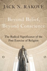 Cover for 

Beyond Belief, Beyond Conscience






