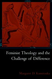 Cover for 

Feminist Theology and the Challenge of Difference






