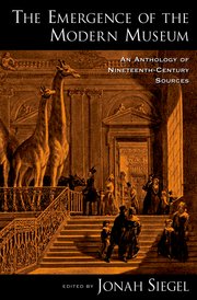 Cover for 

The Emergence of the Modern Museum






