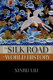 Cover for 

The Silk Road in World History






