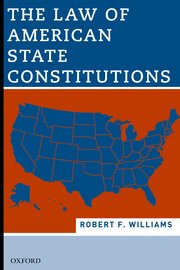 Cover for 

The Law of American State Constitutions






