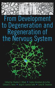 Cover for 

From Development to Degeneration and Regeneration of the Nervous System






