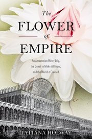 Cover for 

The Flower of Empire







