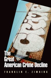 Cover for 

The Great American Crime Decline






