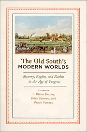 Cover for 

The Old Souths Modern Worlds






