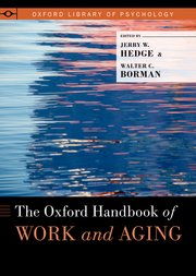 Cover for 

The Oxford Handbook of Work and Aging






