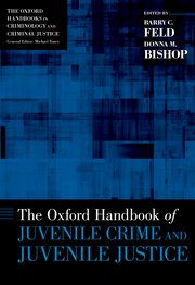 Cover for 

The Oxford Handbook of Juvenile Crime and Juvenile Justice






