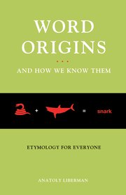 Cover for 

Word Origins And How We Know Them






