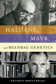 Cover for 

Haldane, Mayr, and Beanbag Genetics






