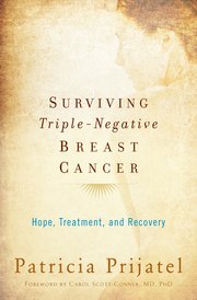 Cover for 

Surviving Triple-Negative Breast Cancer






