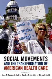 Cover for 

Social Movements and the Transformation of American Health Care







