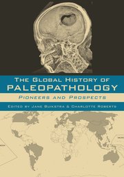Cover for 

The Global History of Paleopathology







