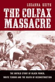 Cover for 

The Colfax Massacre






