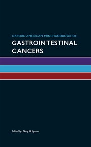 Cover for 

Oxford American Mini-Handbook of Gastrointestinal Cancers







