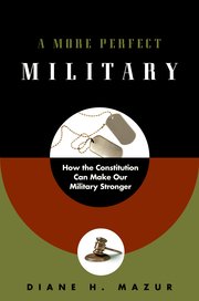 Cover for 

A More Perfect Military






