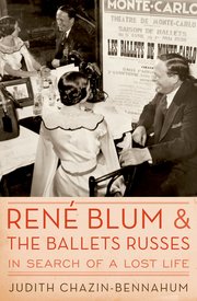 Cover for 

René Blum and The Ballets Russes






