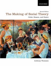 Cover for 

The Making of Social Theory






