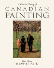 Cover for 

A Concise History of Canadian Painting, third edition






