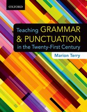 Cover for 

Teaching Grammar and Punctuation in the Twenty-First Century






