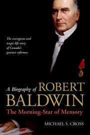 Cover for 

A Biography of Robert Baldwin:






