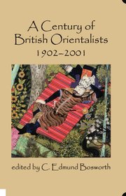 Cover for 

A Century of British Orientalists, 1902-2001







