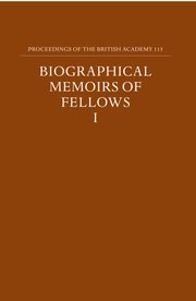 Cover for 

Proceedings of the British Academy, Volume 115 Biographical Memoirs of Fellows, I






