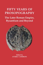 Cover for 

Fifty Years of Prosopography






