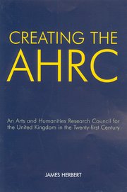 Cover for 

Creating the AHRC






