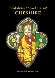 Cover for 

The Medieval Stained Glass of Cheshire






