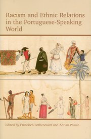 Cover for 

Racism and Ethnic Relations in the Portuguese-Speaking World






